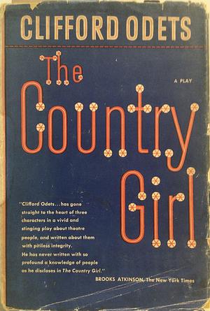 The Country Girl by Clifford Odets