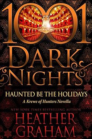 Haunted Be the Holidays by Heather Graham