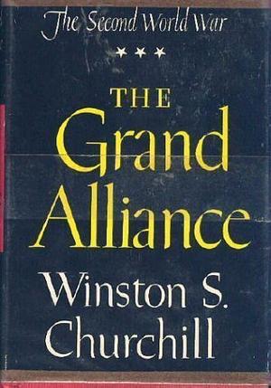 The Grand Alliance by Winston Churchill