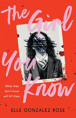 The Girl You Know by Elle Gonzalez Rose