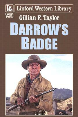 Darrow's Badge by Gillian F. Taylor