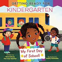 Getting Ready for Kindergarten by Vera Ahiyya, Vera Ahiyya