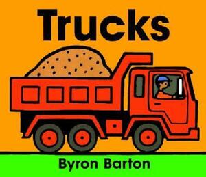 Trucks Board Book by Byron Barton