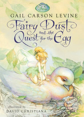 Fairy Dust and the Quest for the Egg by Gail Carson Levine