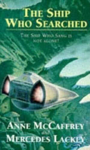 The Ship Who Searched by Anne McCaffrey