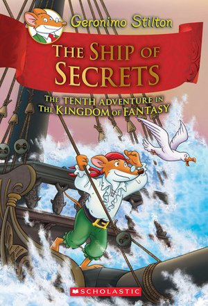 The Ship of Secrets by Geronimo Stilton