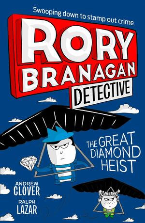 The Great Diamond Heist by Andrew Clover