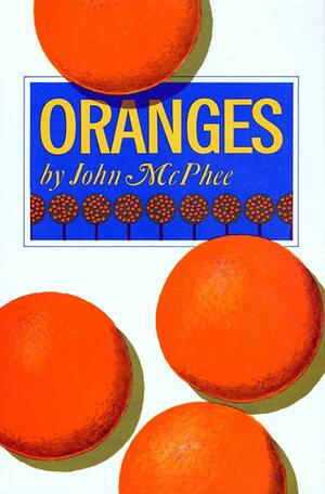 Oranges by John McPhee