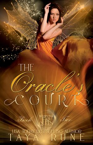 The Oracle's Court by Taya Rune, Taya Rune