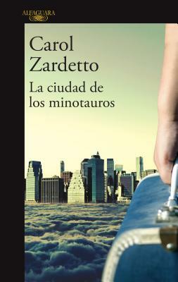 La Ciudad de Los Minotauros / The City of Minotaurs by Carol Zardetto