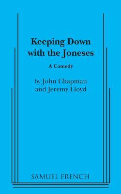 Keeping Down with the Joneses by Jeremy Lloyd, John Chapman