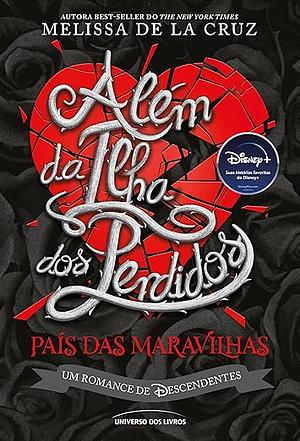 Além da Ilha dos Perdidos  by Melissa de la Cruz