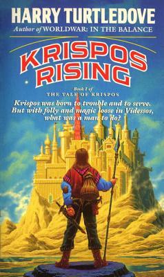 Krispos Rising (the Tale of Krispos, Book One) by Harry Turtledove