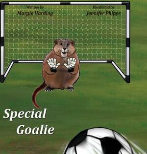 Special Goalie: Special Edition by Margie Harding