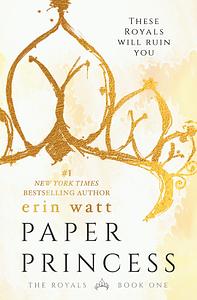 Paper Princess by Erin Watt