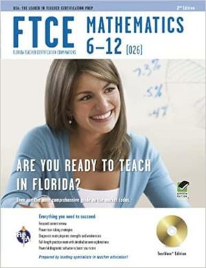 FTCE Mathematics 6-12 w/CD-ROM by Leanne Wells, Mel Friedman