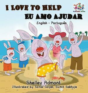 I Love to Help Eu Amo Ajudar (Bilingual Portuguese Book): English Portuguese Bilingual Book by Kidkiddos Books, Shelley Admont