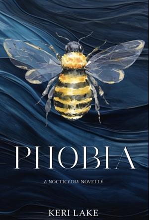 Phobia by Keri Lake