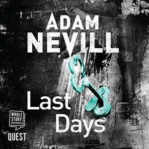 Last Days by Adam L.G. Nevill