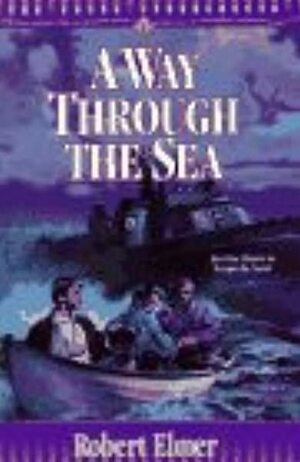 A Way Through The Sea by Robert Elmer