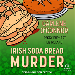 Irish Soda Bread Murder by Carlene O'Connor, Liz Ireland, Peggy Ehrhart