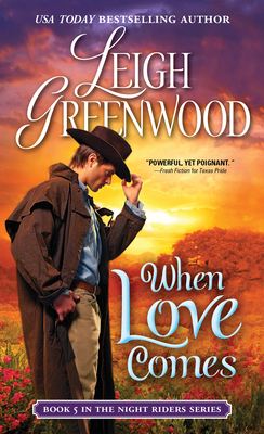 When Love Comes by Leigh Greenwood