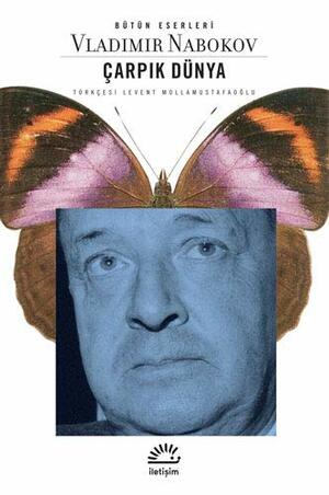 Çarpık Dünya by Vladimir Nabokov