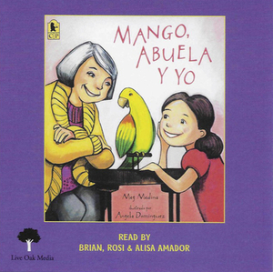 Mango, Abuela y Yo (1 Paperback/1 CD) [With CD (Audio)] by Meg Medina