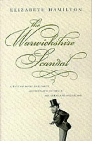 The Warwickshire Scandal by Elizabeth Hamilton