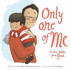 Only One of Me - Dad by Michelle Robinson, Lisa Wells