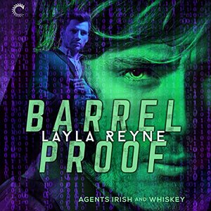 Barrel Proof by Layla Reyne