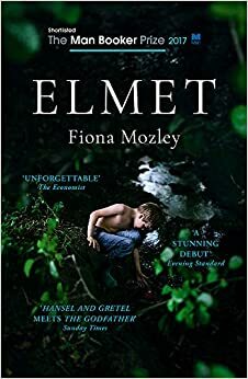 Elmet by Fiona Mozley