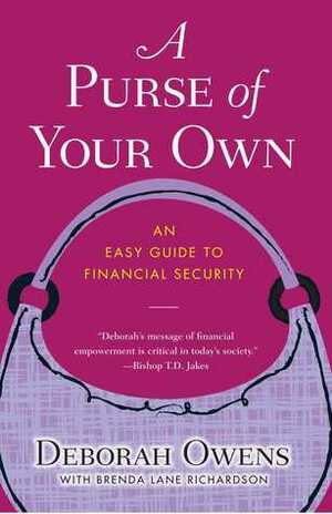A Purse of Your Own: An Easy Guide to Financial Security by Brenda Richardson, Brenda Lane Richardson, Deborah Owens