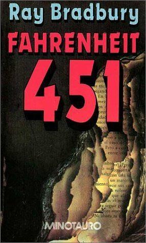 Fahrenheit 451 by Ray Bradbury