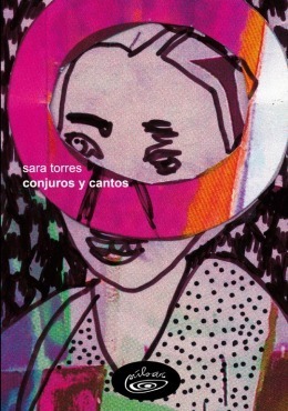 Conjuros y cantos by Sara Torres