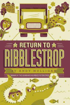 Return to Ribblestrop by Andy Mulligan