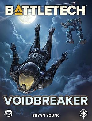 BattleTech: VoidBreaker by Bryan Young