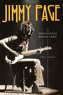 Jimmy Page: The Definitive Biography by Chris Salewicz