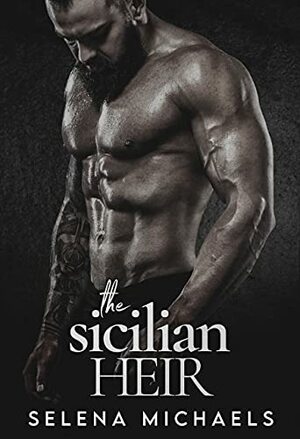 The Sicilian Heir by Selena Michaels