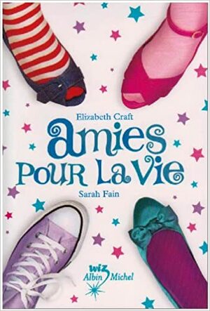 Comme Des Soeurs - Amies Pour La Vie by Sarah Fain, Elizabeth Craft