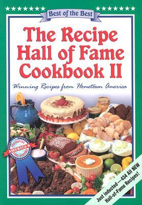 The Recipe Hall of Fame Cookbook II: Winning Recipes from Hometown America by June Cameron