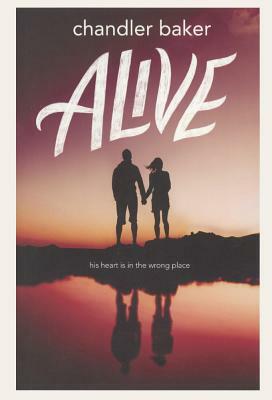 Alive by Chandler Baker