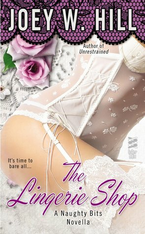 The Lingerie Shop by Joey W. Hill