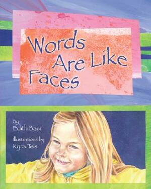 Words Are Like Faces by Edith Baer