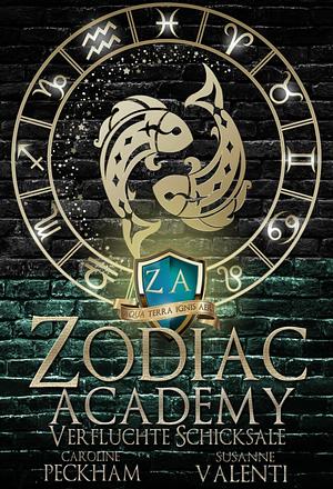 Zodiac Academy 5: Verfluchte Schicksale by Caroline Peckham, Susanne Valenti