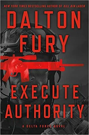 Execute Authority by Dalton Fury