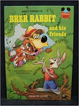 Walt Disney's Brer Rabbit and His Friends by Joel Chandler Harris