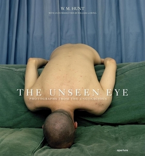 The Unseen Eye: Photographs from the Unconscious by 