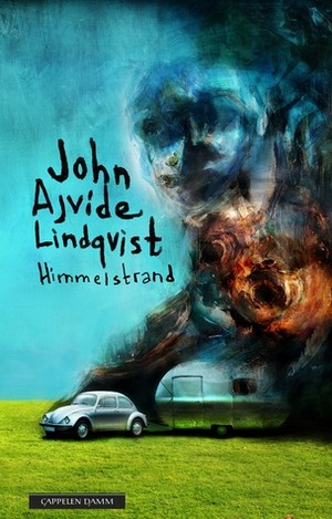 Himmelstrand : Det første stedet by John Ajvide Lindqvist