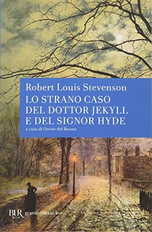 Lo strano caso del dottor Jekyll e del signor Hyde by Oreste Del Buono, Robert Louis Stevenson